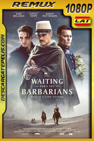 Esperando a los Barbaros (2019) 1080p Remux Latino Esperando a los Barbaros (2019) 1080p Remux Latino