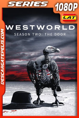 Westworld (2018) Temporada 2 1080p WEB-DL Latino Westworld (2018) Temporada 2 1080p WEB-DL Latino