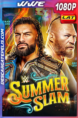 WWE: SummerSlam (2022) 1080p WEB-DL Latino WWE: SummerSlam (2022) 1080p WEB-DL Latino