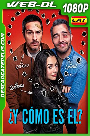 ¿Y cómo es él? (2020) 1080p WEB-DL Latino ¿Y cómo es él? (2020) 1080p WEB-DL Latino