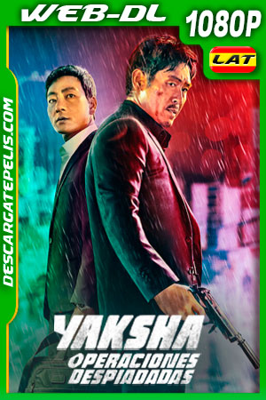 Yaksha: Operaciones despiadadas (2022) 1080p WEB-DL Latino Yaksha: Operaciones despiadadas (2022) 1080p WEB-DL Latino