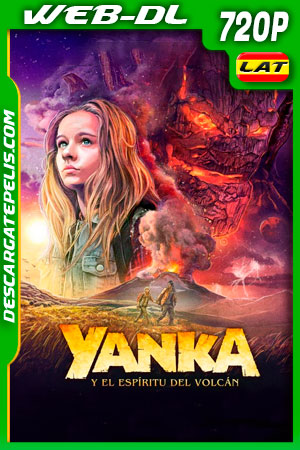 Yanka y el espíritu del volcán (2018) 720p WEB-DL Latino Yanka y el espíritu del volcán (2018) 720p WEB-DL Latino