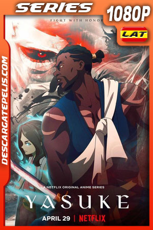 Yasuke (2021) Temporada 1 1080p WEB-DL Latino Yasuke (2021) Temporada 1 1080p WEB-DL Latino