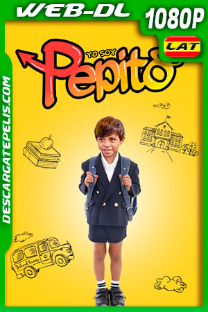Yo soy Pepito (2018) 1080p WEB-DL AMZN Latino Yo soy Pepito (2018) 1080p WEB-DL AMZN Latino