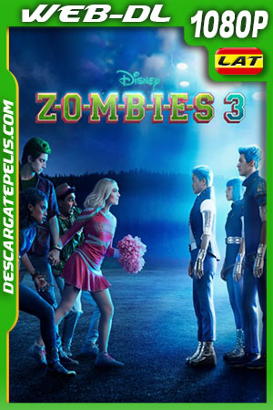 Zombies 3 (2022) 1080p WEB-DL Latino Zombies 3 (2022) 1080p WEB-DL Latino