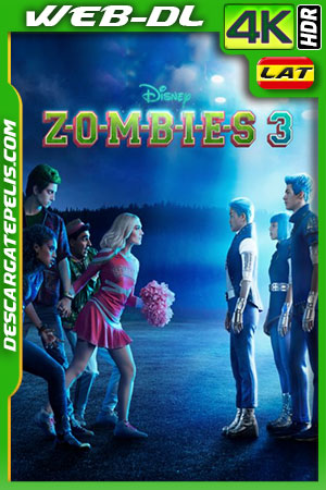 Zombies 3 (2022) 4K WEB-DL HDR Latino Zombies 3 (2022) 4K WEB-DL HDR Latino