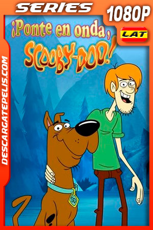 ¡Ponte en Onda, Scooby-Doo! (2018) Temporada 2 1080p WEB-DL Latino ¡Ponte en Onda, Scooby-Doo! (2018) Temporada 2 1080p WEB-DL Latino