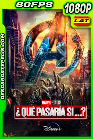 ¿Qué pasaría si...? Temporada 1 (2021) 1080p 60FPS WEB-DL Latino ¿Qué pasaría si...? Temporada 1 (2021) 1080p 60FPS WEB-DL Latino