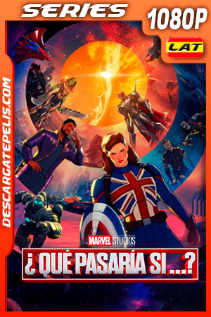 ¿Qué pasaría si...? Temporada 1 (2021) 1080p WEB-DL Latino ¿Qué pasaría si...? Temporada 1 (2021) 1080p WEB-DL Latino